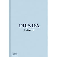 Prada: The Complete Collections (Catwalk): Frankel, Susannah